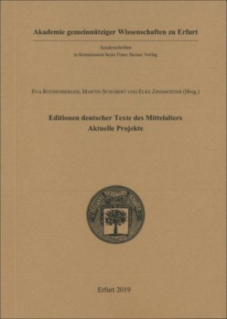Carte Editionen deutscher Texte des Mittelalters - aktuelle Projekte Eva Rothenberger