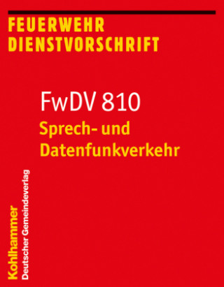 Könyv FwDV 810, Sprech- und Datenfunkverkehr 