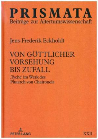 Knjiga Von Goettlicher Vorsehung Bis Zufall Jens-Frederik Eckholdt