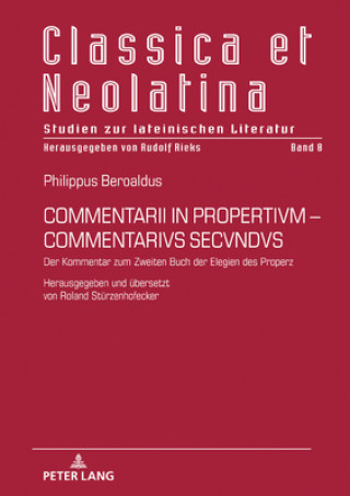 Kniha Commentarii in Propertivm-Commentarivs Secvndvs Roland Stürzenhofecker