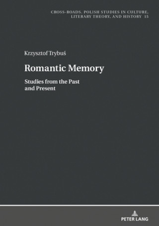 Knjiga Romantic Memory Krzysztof Trybus