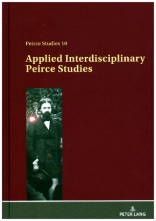 Kniha Applied Interdisciplinary Peirce Studies Elize Bisanz