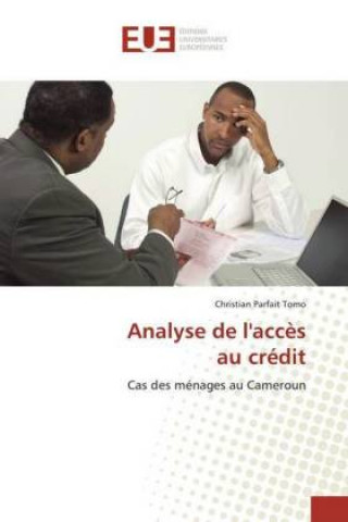 Kniha Analyse de l'accès au crédit Christian Parfait Tomo