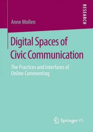Kniha Digital Spaces of Civic Communication Anne Mollen