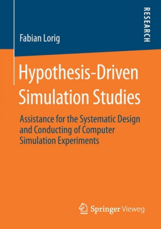 Knjiga Hypothesis-Driven Simulation Studies Fabian Lorig