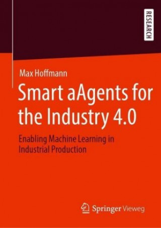 Könyv Smart Agents for the Industry 4.0 Max Hoffmann