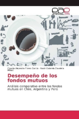 Книга Desempeño de los fondos mutuos Claudia Alejandra Flores Garcia