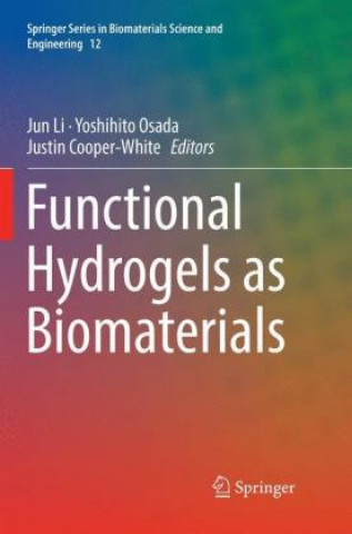 Carte Functional Hydrogels as Biomaterials Jun Li