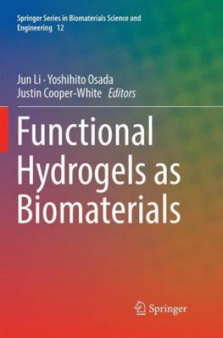 Книга Functional Hydrogels as Biomaterials Jun Li