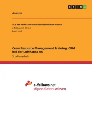 Książka Crew Resource Management Training. CRM bei der Lufthansa AG Anonym