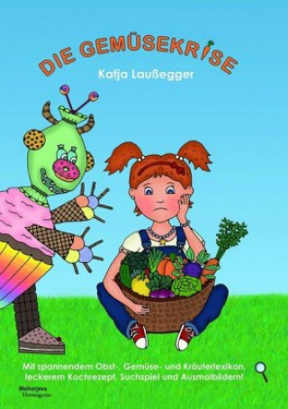 Kniha Die Gemüsekrise Katja Laußegger