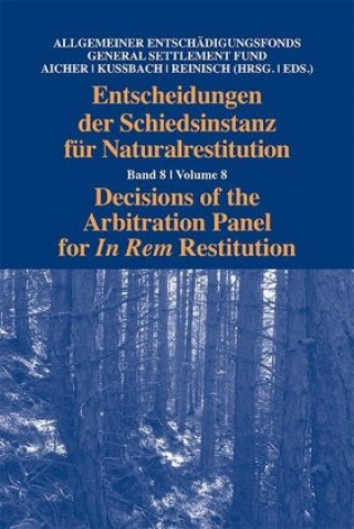 Könyv Entscheidungen der Schiedsinstanz für Naturalrestitution Allgemeiner Entschädigungsfonds