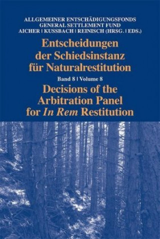 Książka Entscheidungen der Schiedsinstanz für Naturalrestitution Allgemeiner Entschädigungsfonds