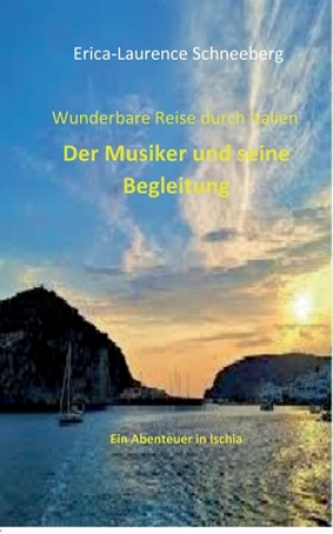 Carte Wunderbare Reise-Der Musiker & seine Begleitung Erica-Laurence Schneeberg