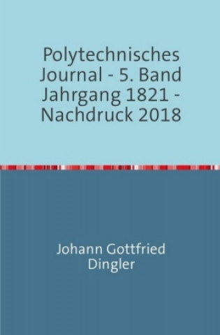 Knjiga Polytechnisches Journal Johann-Gottfried Dingler