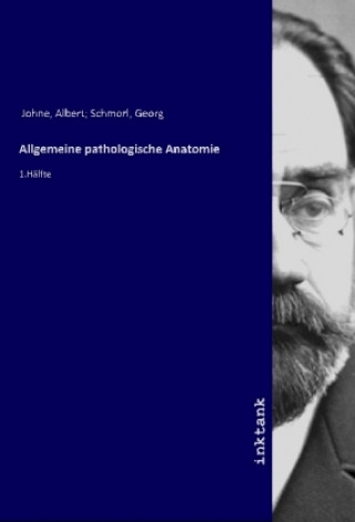 Kniha Allgemeine pathologische Anatomie Johne