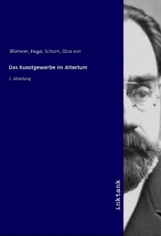 Carte Das Kunstgewerbe im Altertum Hugo; Blümner