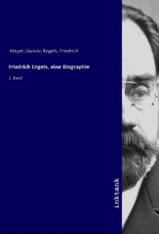 Книга Friedrich Engels, eine Biographie Gustav Mayer