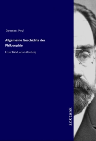 Kniha Allgemeine Geschichte der Philosophie Paul Deussen