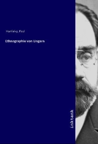 Knjiga Ethnographie von Ungarn Paul Hunfalvy