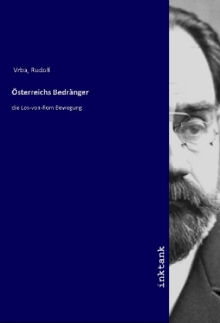 Carte Österreichs Bedränger Rudolf Vrba