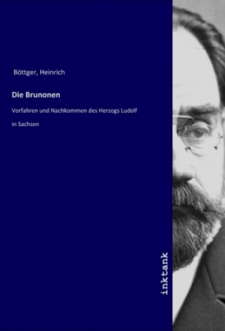 Knjiga Die Brunonen Heinrich Böttger