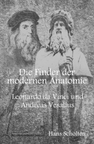 Carte Die Finder der modernen Anatomie Hans Scholten