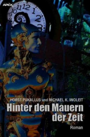 Libro HINTER DEN MAUERN DER ZEIT Horst Pukallus