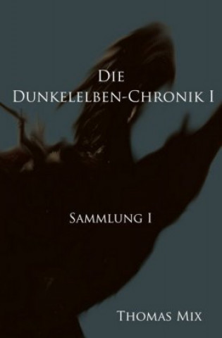Carte Die Dunkelelben-Chronik I Thomas Mix