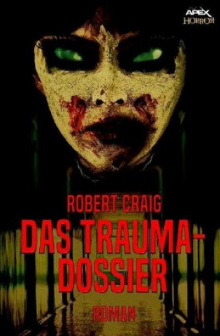 Book DAS TRAUMA-DOSSIER Robert Craig