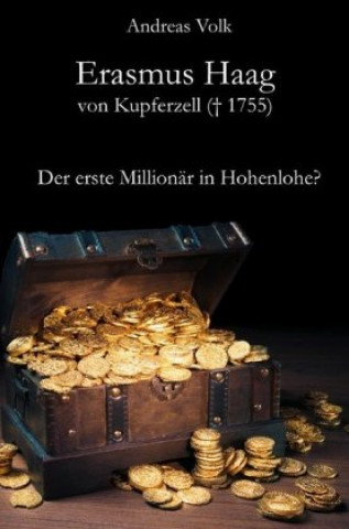 Livre Erasmus Haag von Kupferzell (+ 1755) Andreas Volk