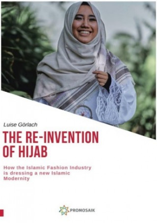 Книга The Re-Invention of Hijab Luise Görlach