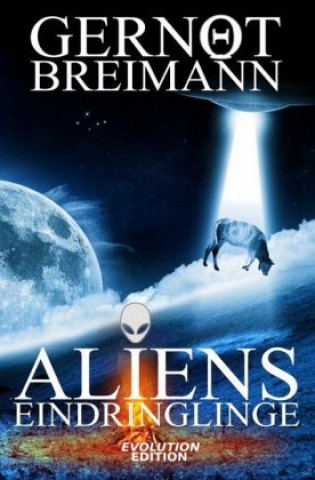 Knjiga Aliens - Eindringlinge Gernot Breimann
