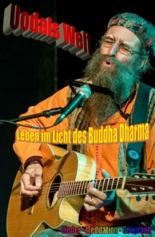 Kniha Leben im Licht des Buddha Dharma Ulrich Kormann