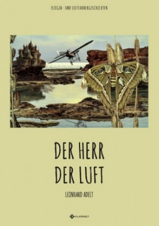 Kniha Der Herr der Luft Leonhard Adelt