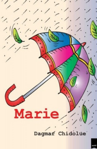 Kniha Marie Dagmar Chidolue