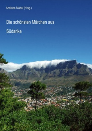 Book Die schönsten Märchen aus Südafrika Andreas Model