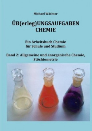 Livre Übungsaufgaben Chemie - Allgemeine und Anorganische Chemie Michael Wächter