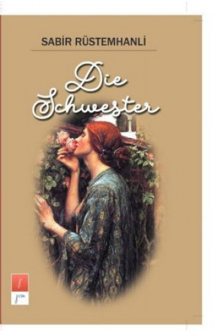 Knjiga Die Schwester Sabir Rüstemhanli