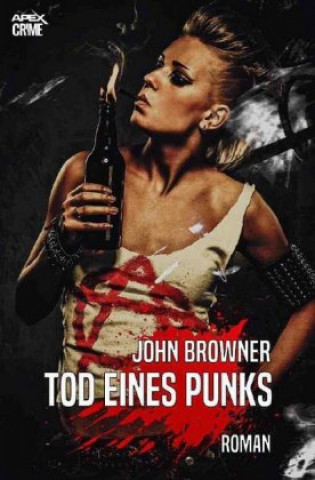 Βιβλίο TOD EINES PUNKS John Browner