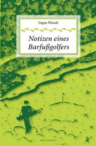 Knjiga Notizen eines Barfußgolfers Eugen Pletsch
