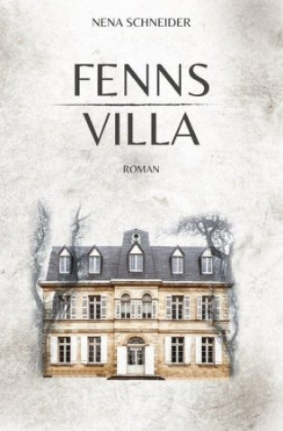 Kniha Fenns Villa Nena Schneider