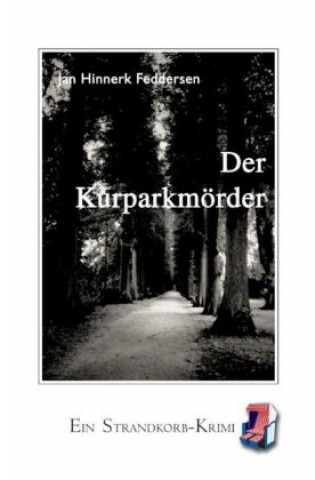 Carte Der Kurparkmörder Jan Hinnerk Feddersen