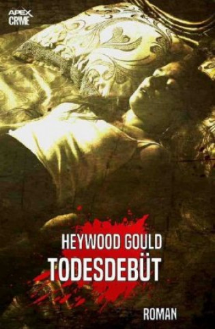 Kniha TODESDEBÜT Heywood Gould