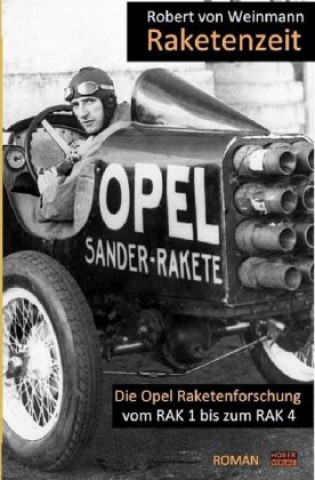 Boek Raketenzeit Robert von Weinmann