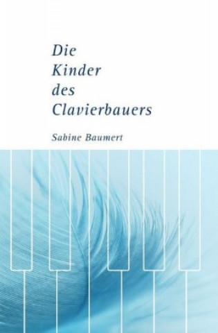 Книга Die Kinder des Clavierbauers Sabine Baumert