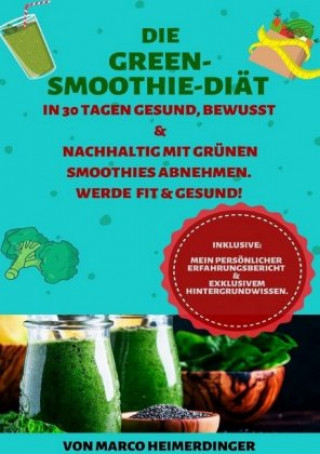 Kniha Die Green-Smoothie-Diät Marco Heimerdinger