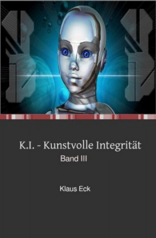 Knjiga K.I. - Kunstvolle Integrität Klaus Eck