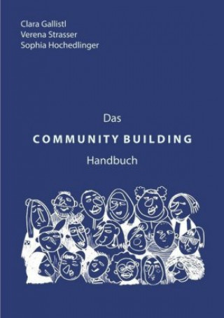 Knjiga Das COMMUNITY BUILDING Handbuch Clara Gallistl