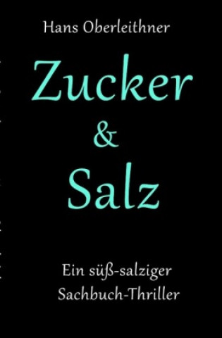 Kniha Zucker & Salz Hans Oberleithner